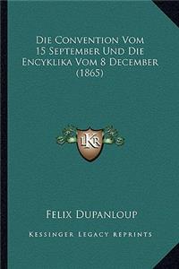 Convention Vom 15 September Und Die Encyklika Vom 8 December (1865)