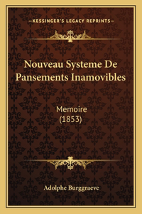 Nouveau Systeme De Pansements Inamovibles