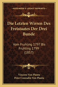 Letzten Wirren Des Freistaates Der Drei Bunde