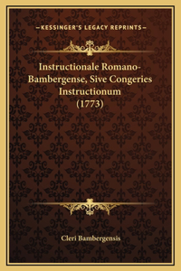 Instructionale Romano-Bambergense, Sive Congeries Instructionum (1773)