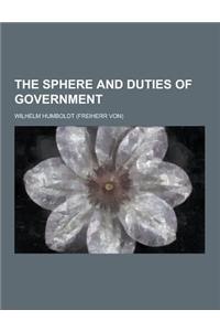 The Sphere and Duties of Government