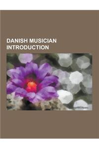 Danish Musician Introduction