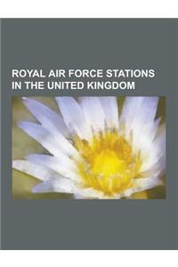 Royal Air Force Stations in the United Kingdom