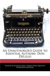 An Unauthorized Guide to Essential Authors