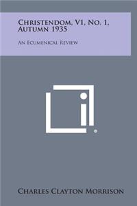 Christendom, V1, No. 1, Autumn 1935