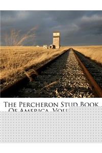 Percheron Stud Book Of America, Volume 15...