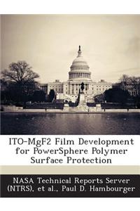 Ito-Mgf2 Film Development for Powersphere Polymer Surface Protection