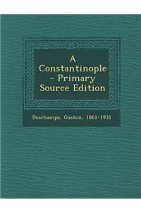 A Constantinople