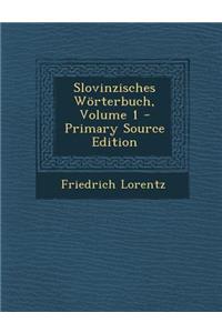 Slovinzisches Worterbuch, Volume 1