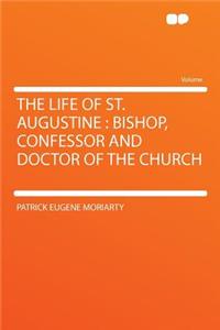 The Life of St. Augustine