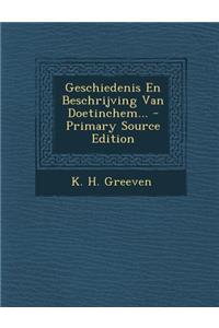 Geschiedenis En Beschrijving Van Doetinchem...