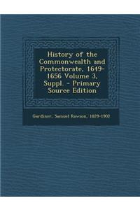 History of the Commonwealth and Protectorate, 1649-1656 Volume 3, Suppl.