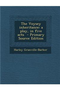 The Voysey Inheritance