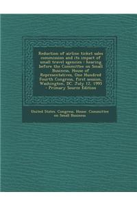 Reduction of Airline Ticket Sales Commission and Its Impact of Small Travel Agencies