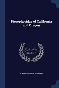 Pterophoridae of California and Oregon