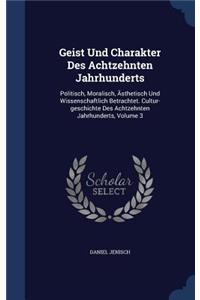 Geist Und Charakter Des Achtzehnten Jahrhunderts