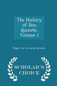 The History of Don Quixote, Volume 1 - Scholar's Choice Edition