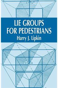 Lie Groups for Pedestrians