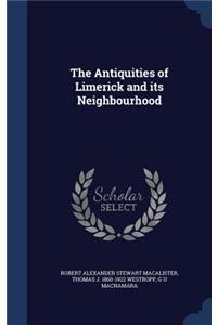 The Antiquities of Limerick and its Neighbourhood