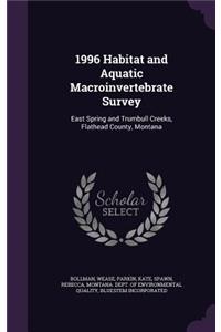 1996 Habitat and Aquatic Macroinvertebrate Survey