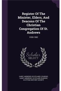 Register of the Minister, Elders, and Deacons of the Christian Congregation of St. Andrews