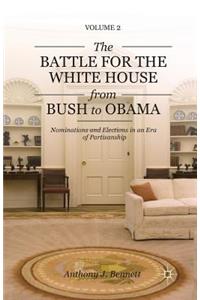 Battle for the White House from Bush to Obama