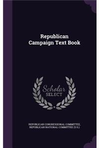 Republican Campaign Text Book