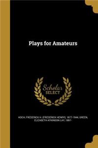 Plays for Amateurs