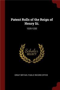 Patent Rolls of the Reign of Henry III.