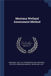 Montana Wetland Assessment Method