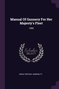 Manual Of Gunnery For Her Majesty's Fleet