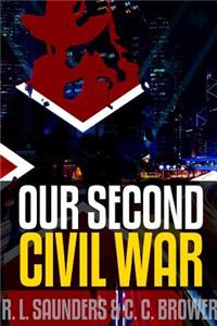 Our Second Civil War