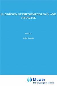 Handbook of Phenomenology and Medicine