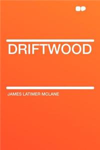 Driftwood