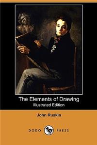 Elements of Drawing (Illustrated Edition) (Dodo Press)