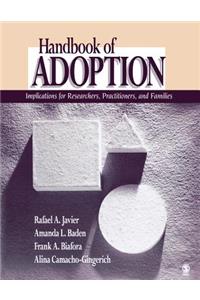 Handbook of Adoption: Implications for Researchers, Practitioners, and Families