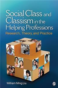 Social Class and Classism in the Helping Professions