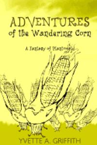 Adventures of the Wandering Corn