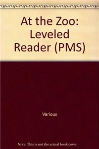 At the Zoo: Leveled Reader