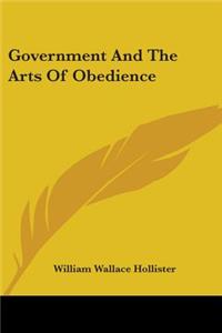 Government And The Arts Of Obedience