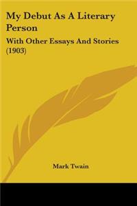 My Debut As A Literary Person