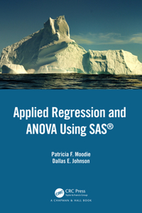 Applied Regression and Anova Using SAS