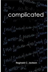 Complicated