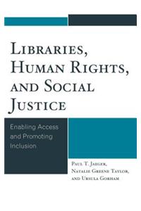 Libraries, Human Rights, and Social Justice