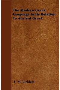 The Modern Greek Language in Its Relation to Ancient Greek