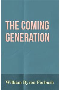 The Coming Generation