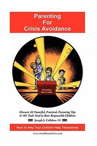 Parenting for Crisis Avoidance