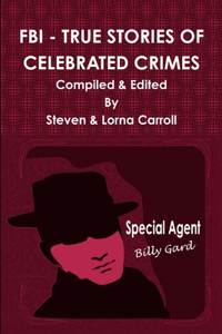 FBI - True Stories of Celebrated Crimes