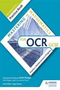 Mastering Mathematics OCR GCSE Practice Book: Foundation 1foundation 1