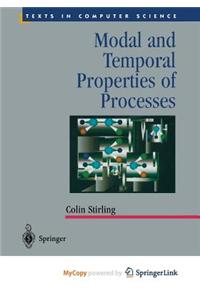 Modal and Temporal Properties of Processes